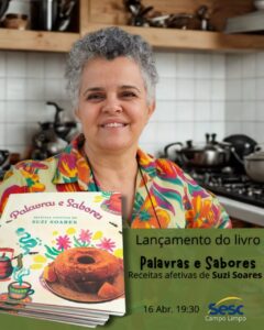 Comida que abraça: Suzi Soares lança livro “Palavras e Sabores” com receitas afetivas