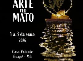 Guapé recebe 4ª edição do festival ‘Arte no Mato’ com programação gratuita entre 1º e 3 de maio