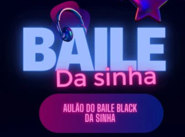 Aulão de Passinhos para Baile Black do Festival da Sinhá. (Foto: Divulgação)