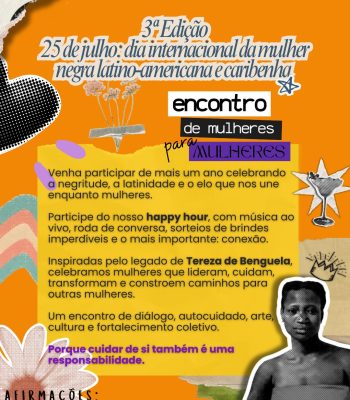 Acontece neste sábado em Guaxupé a 3ª edição do Dia Internacional das Mulheres Negras, Latinoamericanas e Caribenha e Dia Nacional de Tereza de Benguela
