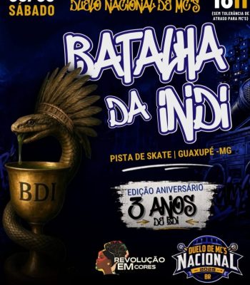 Neste sábado (05) tem aniversário de 3 anos da Batalha da INDI e pré-seletiva para o Duelo Nacional de MCs
