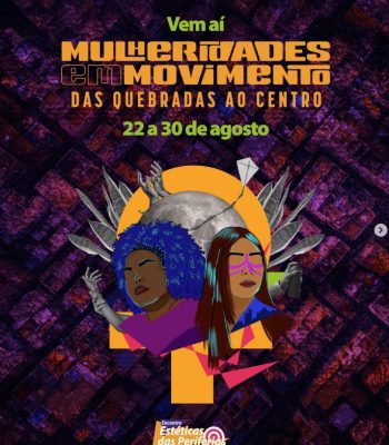 Estéticas das Periferias 2026 coloca as mulheridades no centro da cena com programação que ocupa territórios e conecta periferias ao coração de São Paulo
